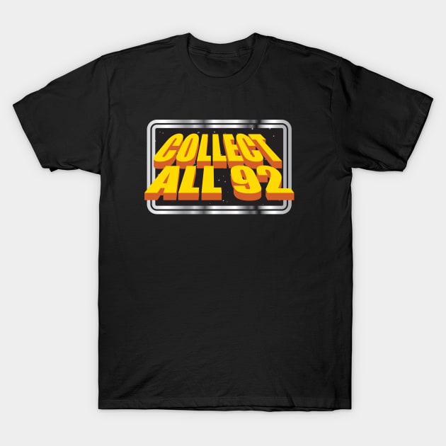 Collect All 92 T-Shirt by LeftCoast Graphics